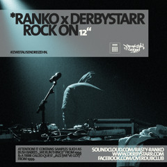 *RANKO x DERBYSTARR - Rock On 12'' (2013).