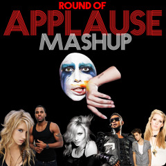 Applause MASHUP w/ Lady Gaga + Madonna + Usher + Ellie Goulding + like everyone else