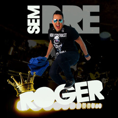 Roger Pontes - Sempre
