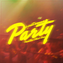 Y.P - I Just Wanna Party
