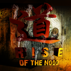 Rise Of The Nood (FREE DL)