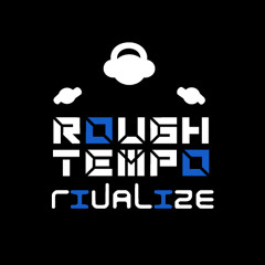 Rough Tempo-RiVALiZE  Radio Rip