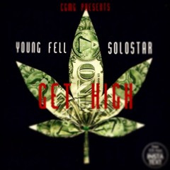 Young Fell Ft. Solostar - Get High