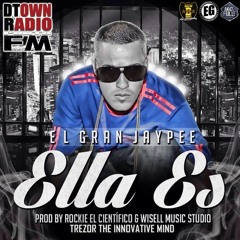 El Gran Jaypee - Ella Es (Prod By Rookie El Cientifico, Trezor TIM & Wisell Music)