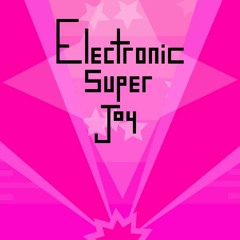 Electronic Super Joy [GAME] - 01 - Destination