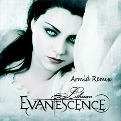 Evanescence-Lithium (Armid Remix) (vs.Amir Pashai)