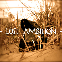 Lost Ambition - Fallout