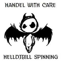 HANDLE WITH CARE - HELLDJBILL