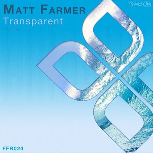 Matt Farmer - Transparent (Original Mix)