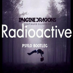 Imagine Dragons - Radioactive (Psylo Bootleg)[320kbs]