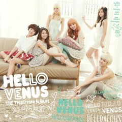 Hello Venus Do You Want Some Tea (차 마실래) - Cover