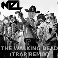 Nightzel - The Walking Dead (Trap Remix)