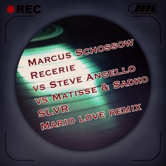 Marcus Schossow Reverie vs Steve Angello vs Matisse & Sadko SLVR (Mario Mashup) {FREE DOWNLOAD}