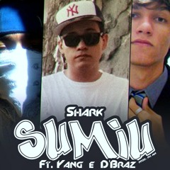 Shark part. Yang & D'Braz - Sumiu (Prod. PH MIX)
