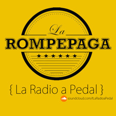 La Radio a Pedal #4 - La RompePaga