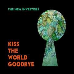 Kiss The World Goodbye