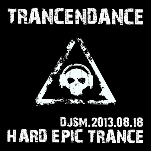 Trancendance - Aug 18 - Hard Epic Trance