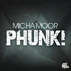 Micha Moor - Phunk! [Preview]