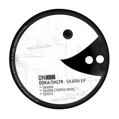 Doka & SHLTR - Skarn EP