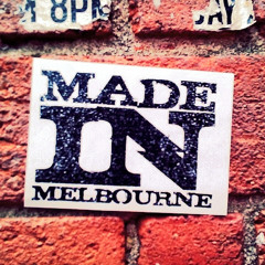 Made In Melbourne - Bangers - DJ NERO