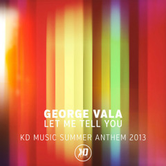 George Vala - Let Me Tell You EP [KD Music]