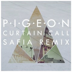 Curtain Call (SAFIA Remix)