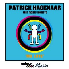 Patrick Hagenaar - My Love (Upjeet Club Mix) OUT NOW!!! [Colour Code Music]