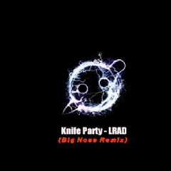 LRAD (Big Nose Remix)