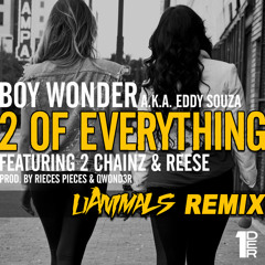 Kickraux ft. 2 Chainz & Boy Wonder - "2 Of Everything" (uAnimals Remix) [FREE MP3]
