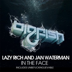 Lazy Rich & Jan Waterman - In The Face [OUT NOW ON BEATPORT]