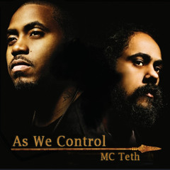 Teth - As We Control (on Nas - As We Enter)