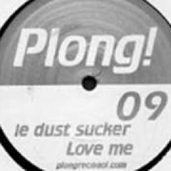 Le Dust Sucker - Love Me ( original mix )