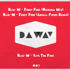 Haze-M - Save The Funk (Original Mix)