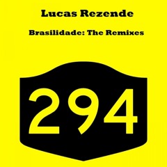 Lucas Rezende - Brasilidade (Arturo Garces Remix)