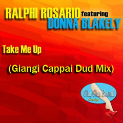 Ralphi Rosario Feat. Donna Blakely -Take Me Up (Giangi Cappai Dub Mix)