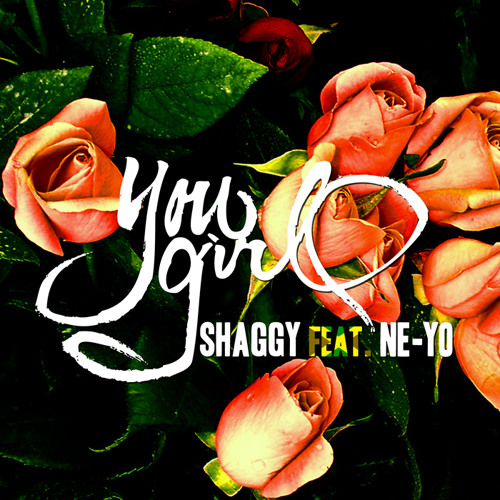You Girl - Shaggy feat. Ne-Yo