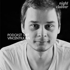 VincentIulian, Nightclubber Podcast 97