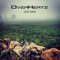 OverHertz - Lazy Daze
