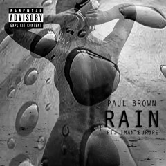 Rain Ft. Iman Europe