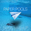 Paper Pools (Smija Mashup)