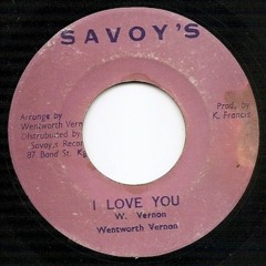 Label: Savoy's -1975)___ Side A- Wentworth Vernon - I love you