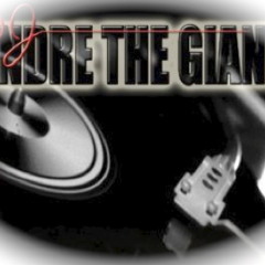 DJ Andre The Giant Live!!!