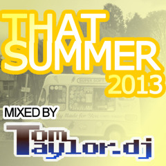 Tom Taylor 'That Summer' House Bangers ™ 2013