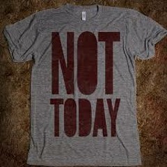 Not Today (Prod. by Beat G33kz)