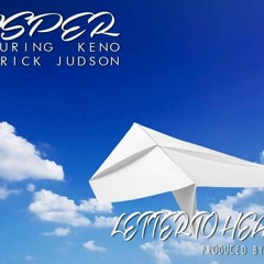 Casper Ft Keno- Letter 2 Heaven