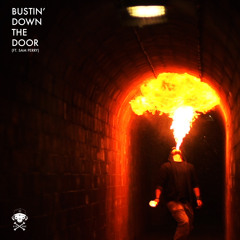 Bustin' Down The Door (clean version) (Ft. Sam Perry)