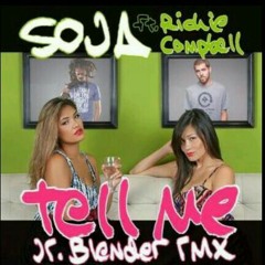 Tell me - SOJA Ft. Richie Campbell