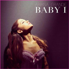 Ariana Grande - Baby I (Raw Cover) By Feby Aldian