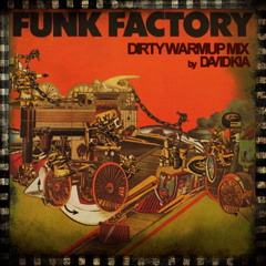 Funk Factory - Rien Ne Va Plus (Dirty WarmUp Mix By David KIA)