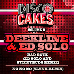 Deekline & Ed Solo Ft. Top Cat - Bad Boyz (Ed Solo & Stickybuds Remix)